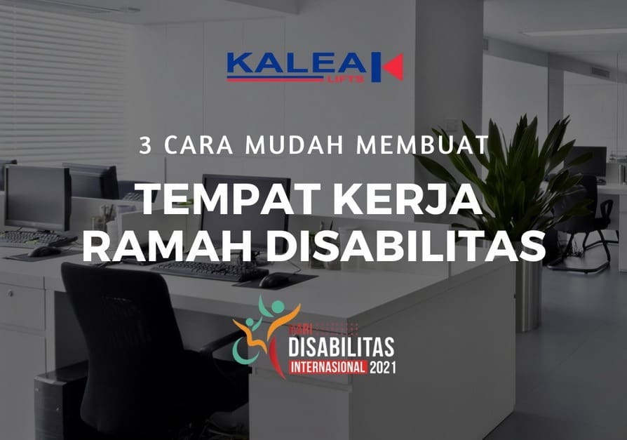 tempat kerja ramah disabilitas lift rumah