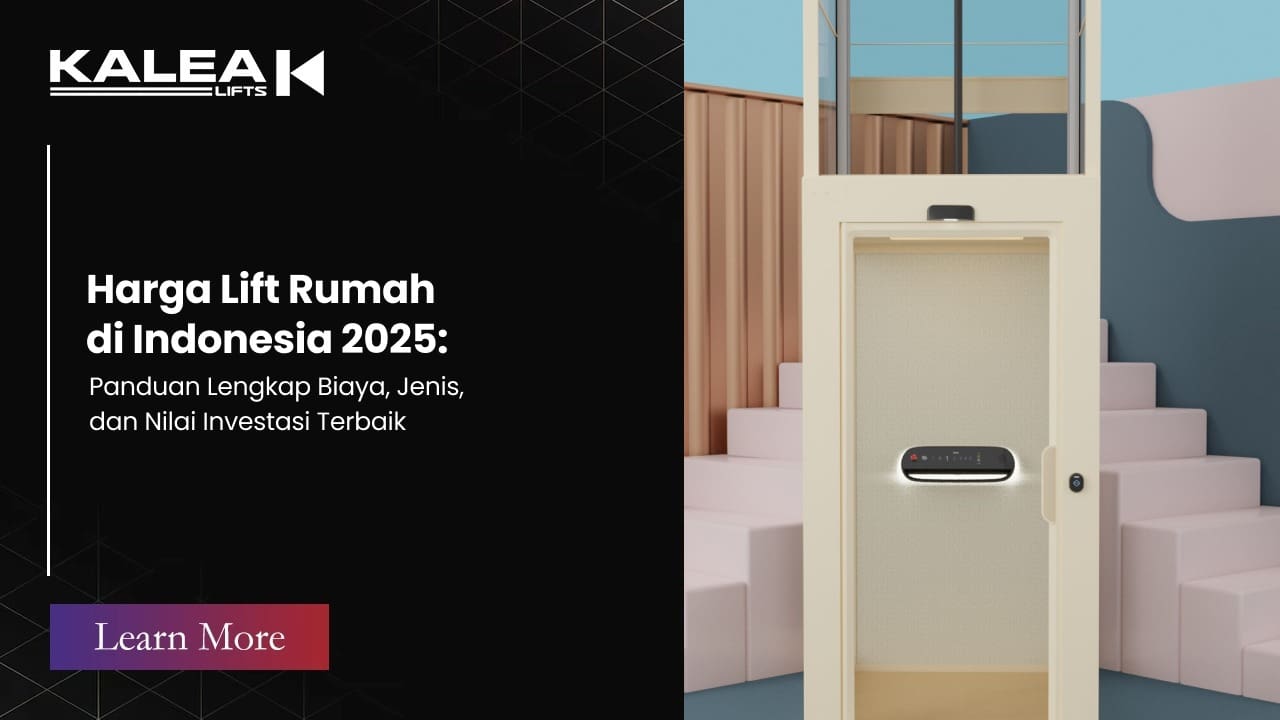 Harga Lift Rumah di Indonesia 2025