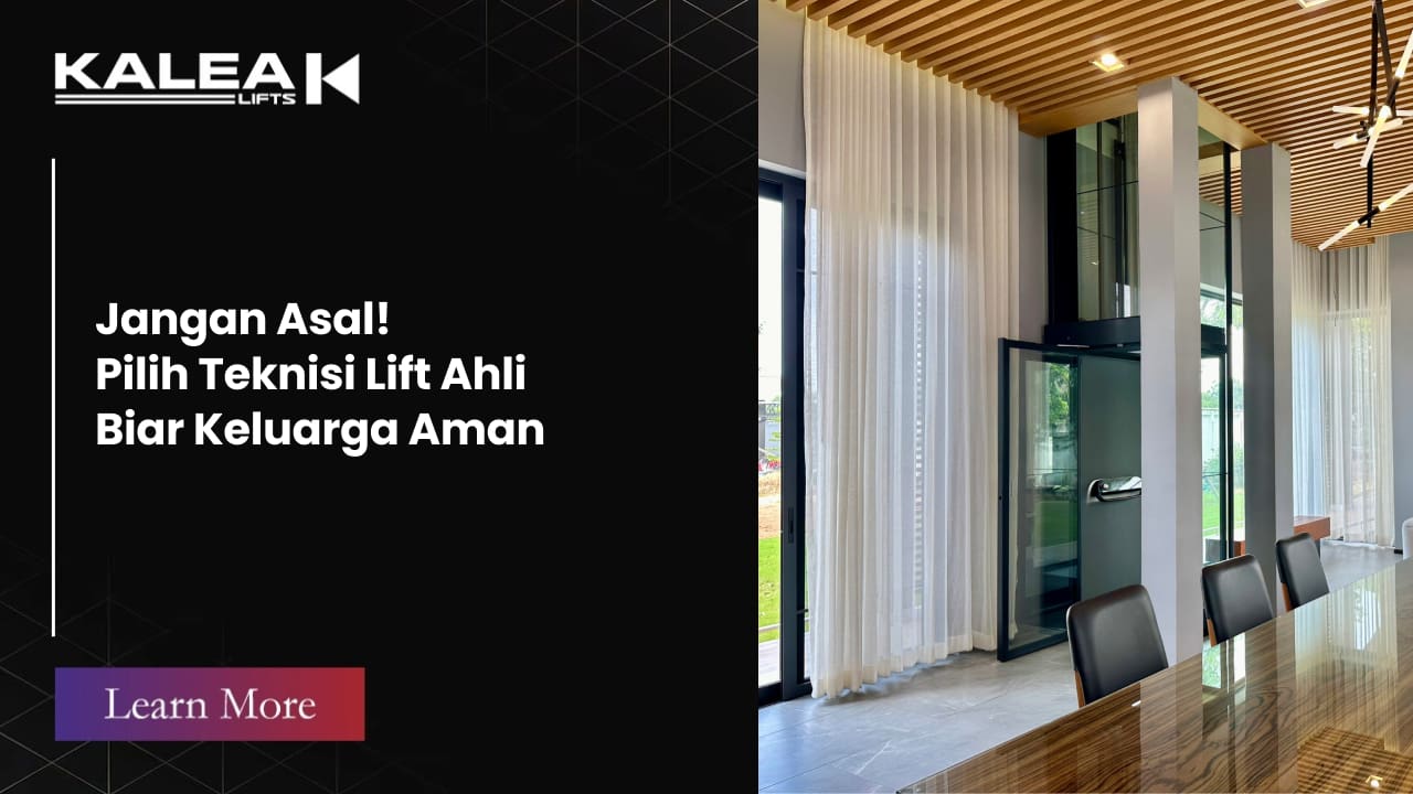 Jangan Asal Pilih Teknisi Lift Ahli Biar Keluarga Aman